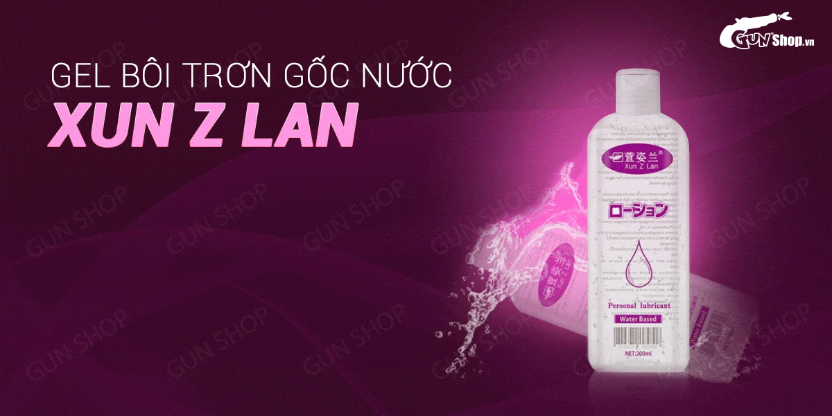 Gel bôi trơn gốc nước Xun Z Lan 200ml dịu nhẹ tăng khoái cảm
