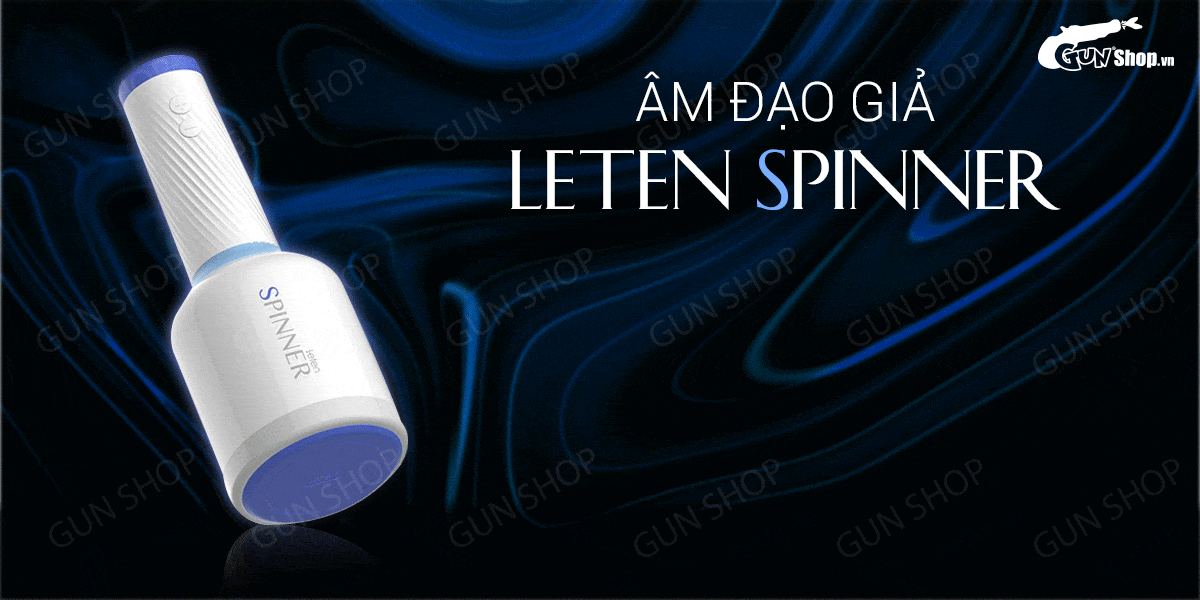Âm đạo giả cao cấp Leten Spinner sạc tự động rung xoay mạnh