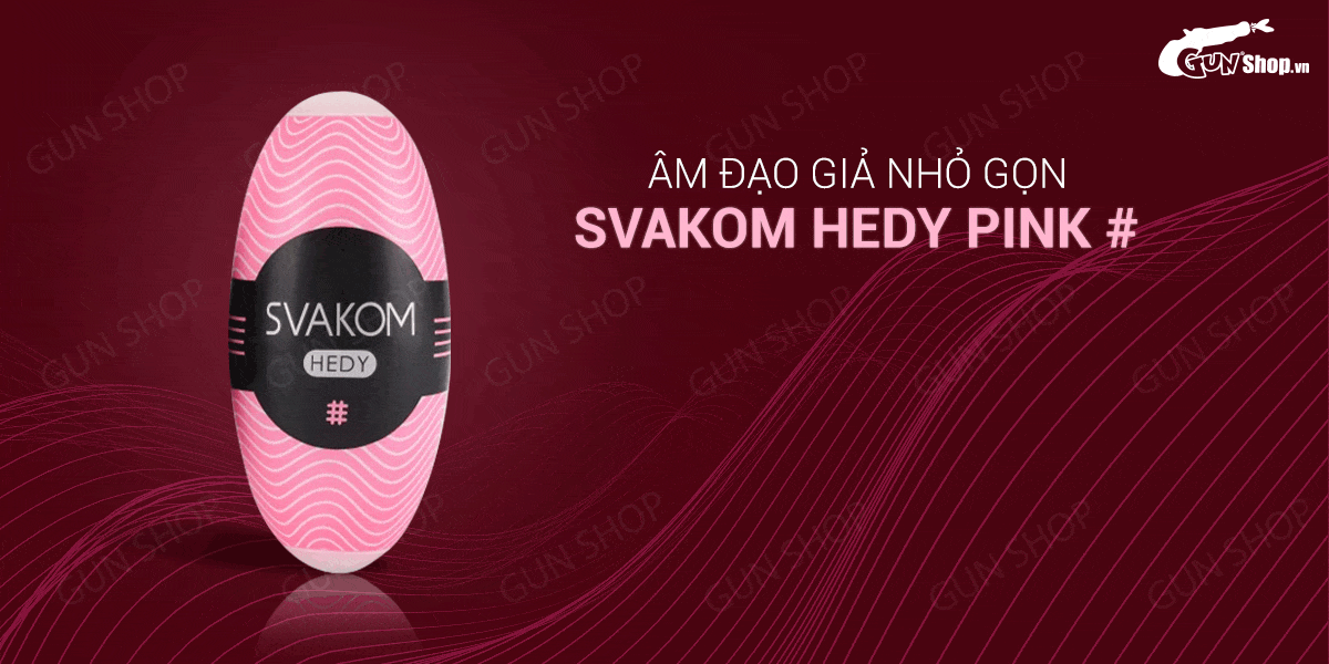 Âm đạo giả nhỏ gọn dạng trứng - Svakom Hedy Pink #