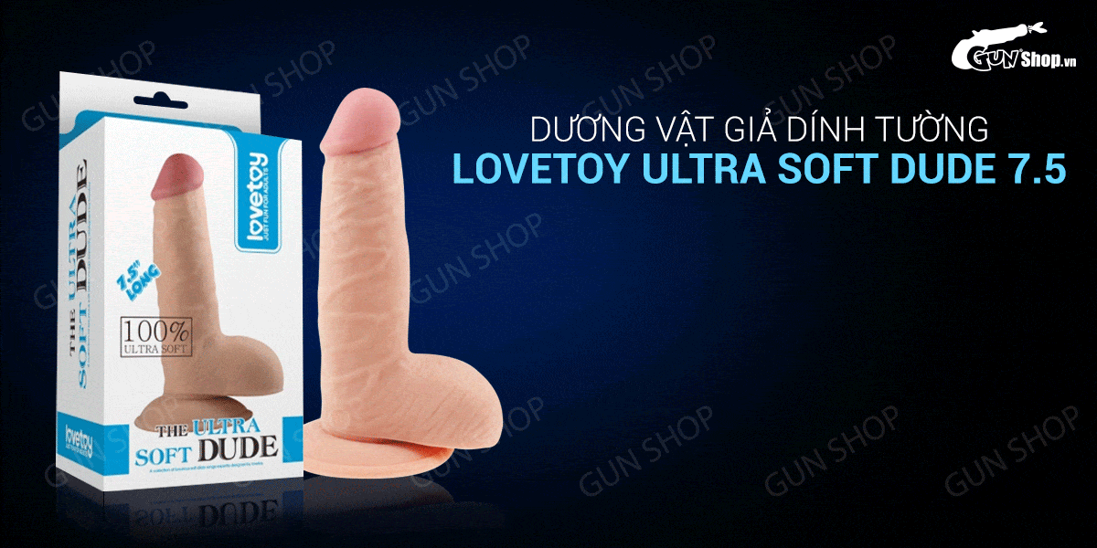 Lovetoy Ultra Soft Dude 7.5 – Dương vật giả dính tường siêu mềm, thật tay, an toàn