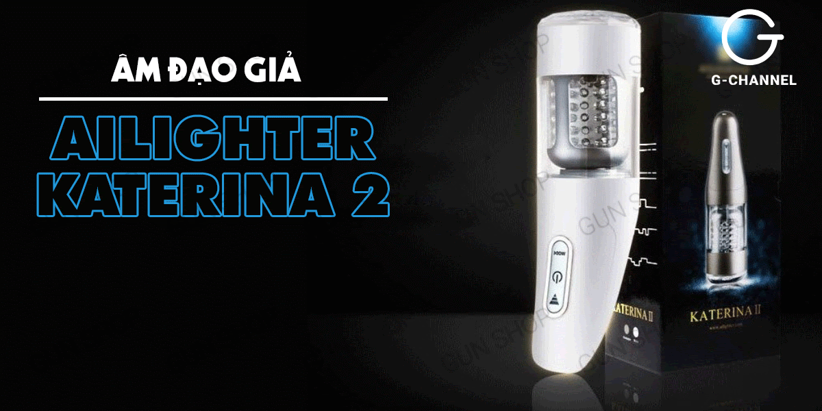 Âm đạo giả tự động thụt xoáy đa chế độ sạc pin - Ailighter Katerina 2 chất lượng cao