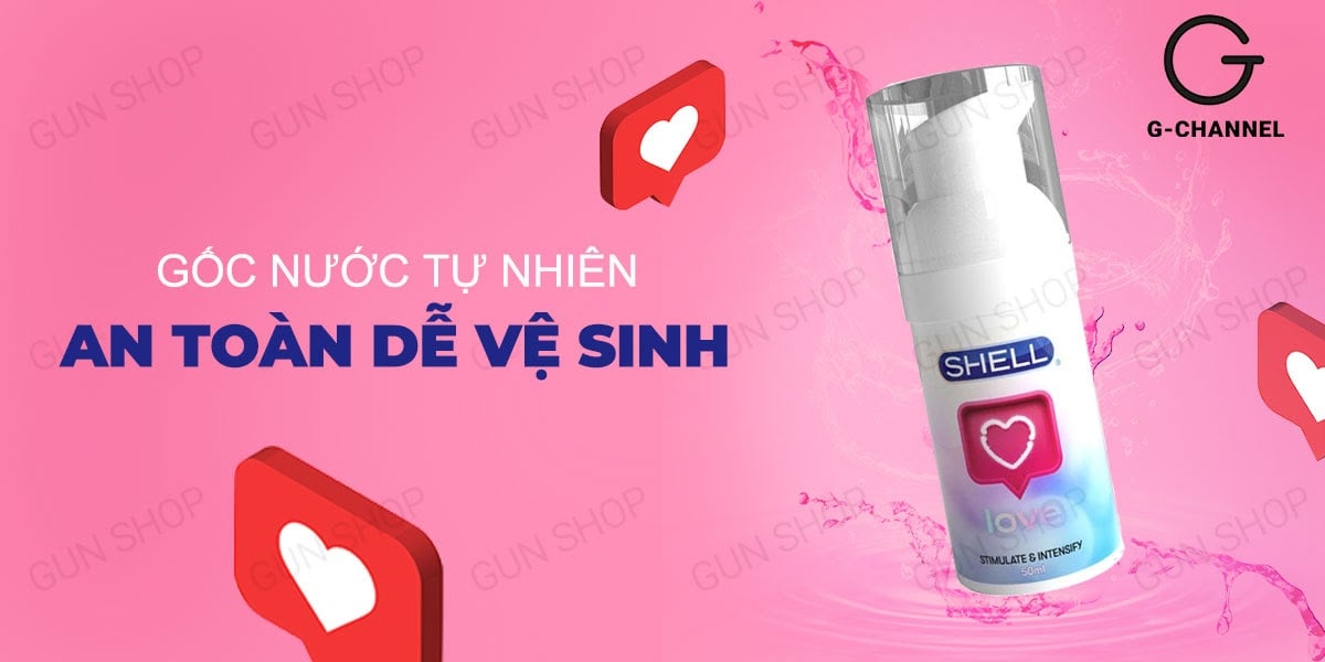 Gel bôi trơn nữ Shell Love 50ml tăng hưng phấn, dưỡng ẩm sâu