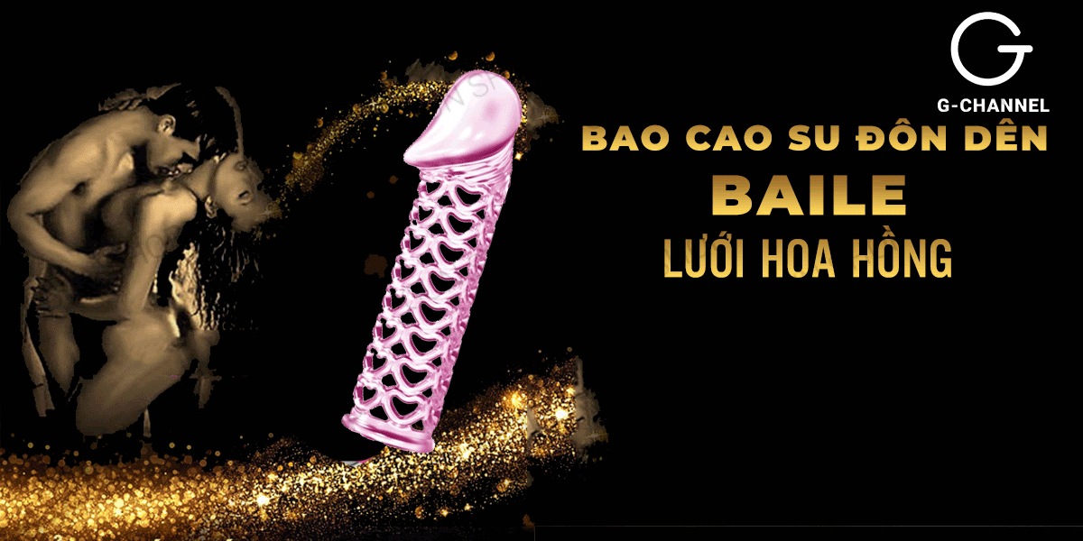 Bao cao su đôn dên Baile lưới hoa hồng tăng khoái cảm tối đa