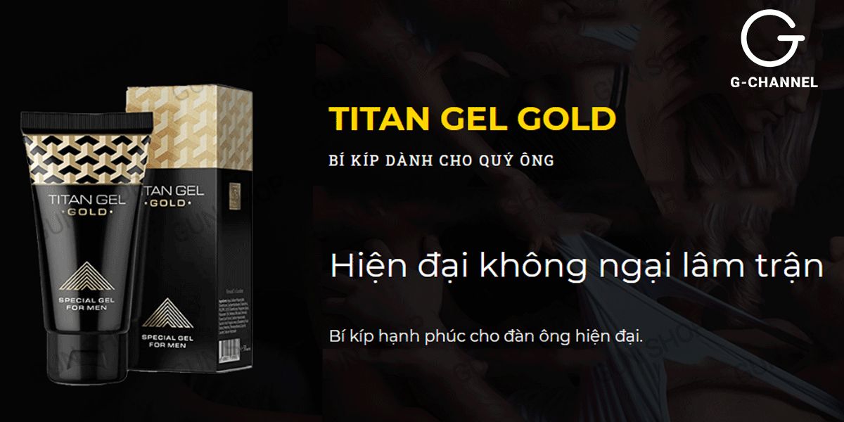 Gel Titan Gold cao cấp 50ml tăng kích thước hiệu quả an toàn