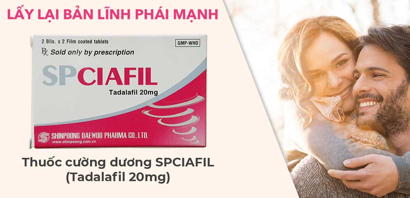 Spciafil Tadalafil 20mg tăng cường sinh lực kéo dài thời gian quan hệ