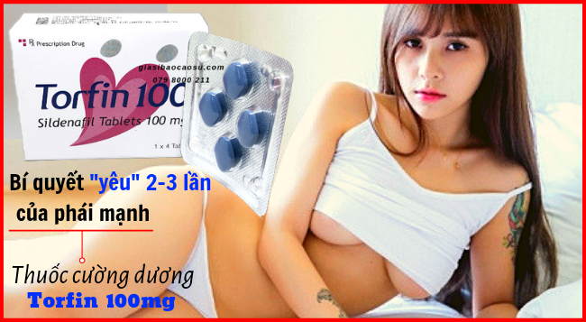 Thuốc Torfin 100 tăng cường sinh lực Nam giới, mua ngay