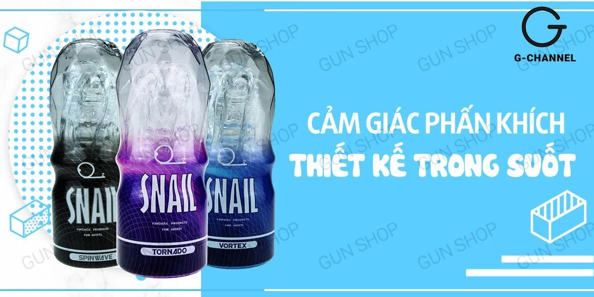 Âm đạo giả trong suốt - Snail Cup cốc thủ dâm cao cấp — Ưu điểm nổi trội của sản phẩm âm đạo giả cầm tay trong suốt