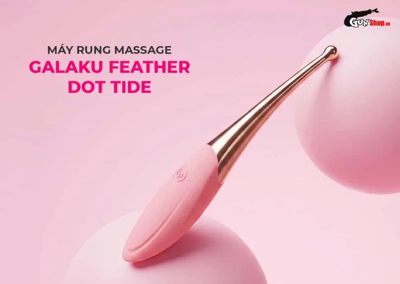 Máy rung massage kích thích Galaku Feather Dot Tide nhỏ gọn, đầu tròn kích thích đa điểm