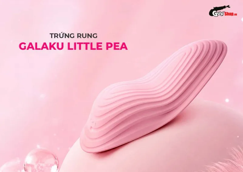 Trứng rung gắn quần lót Galaku Little Pea nhỏ gọn, điều khiển qua app, 10 chế độ rung