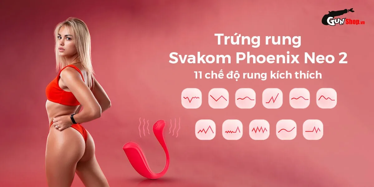 Trứng Rung Svakom Phoenix Neo 2 Điều Khiển Qua App Điện — Sản phẩm kết hợp 11 chế độ rung đa dạng cùng thiết kế 2 đầu