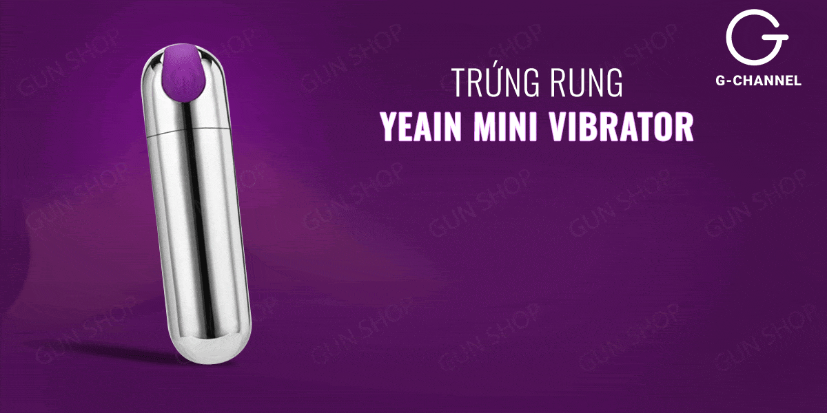  So sánh Trứng rung hình viên đạn 10 tốc độ rung - Yeain Mini Vibrator mới nhất