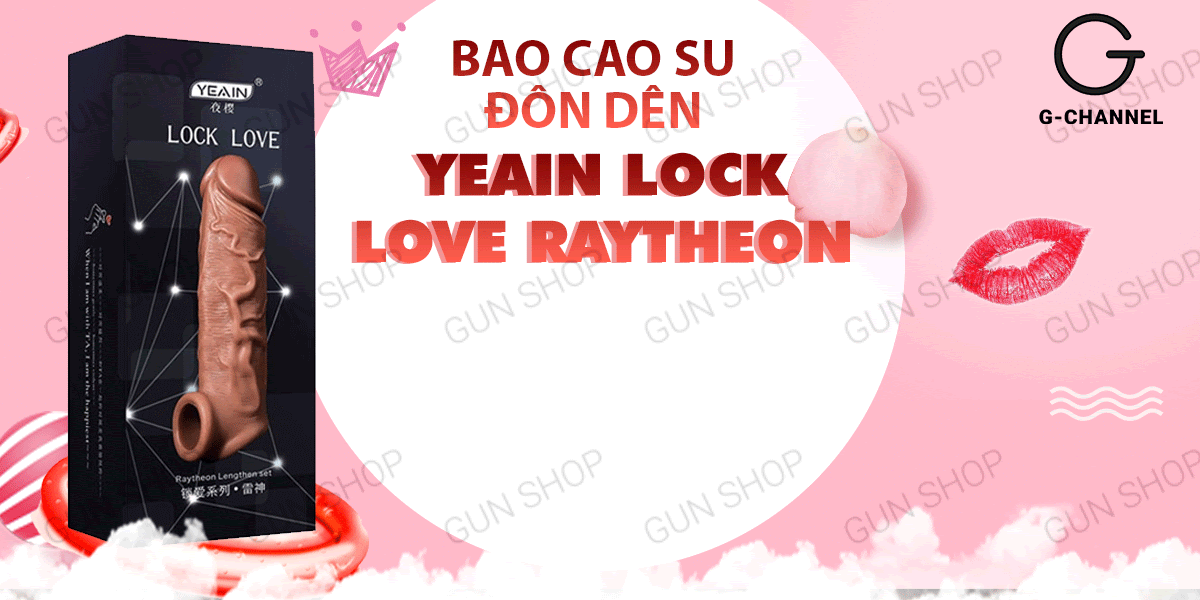 Review Bao cao su đôn dên tăng kích thước Yeain Lock Love Raytheon có tốt không? Review Bao cao su đôn dên tăng kích thước Yeain Lock Love Raytheon có tốt không?