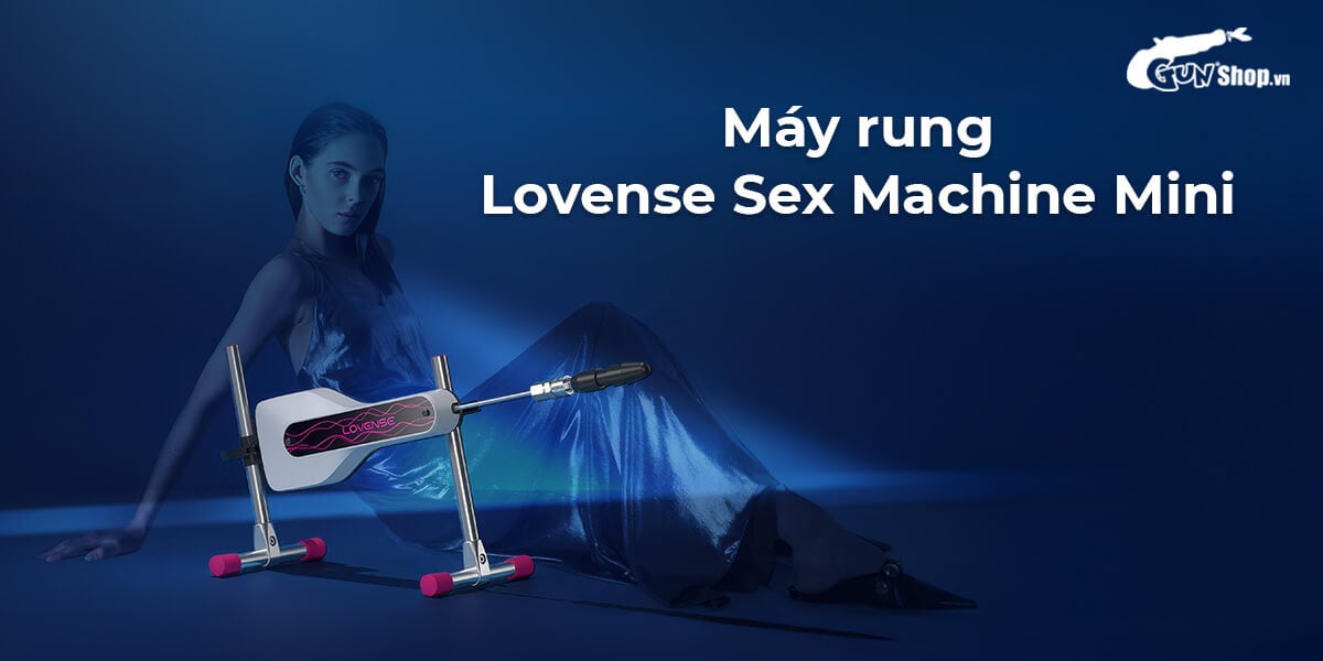 Lovense Sex Machine Mini máy rung tự động điều khiển app giá tốt