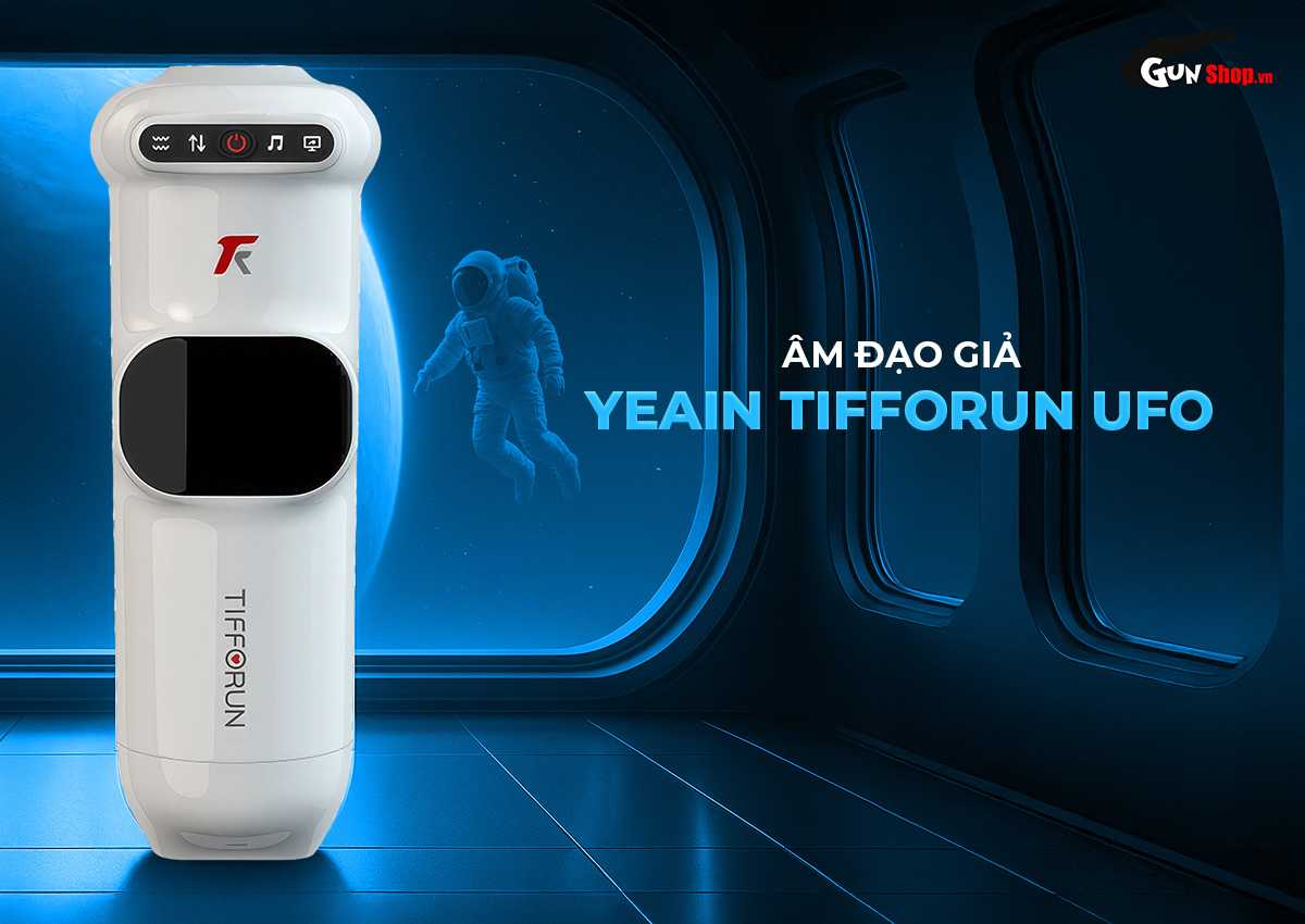 Âm đạo giả rung thụt Yeain Tifforun UFO toả nhiệt LED giá tốt