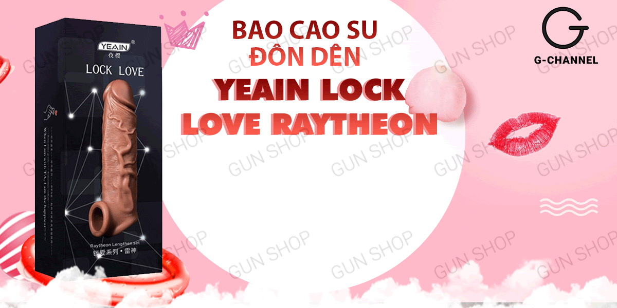  Review Bao cao su đôn dên tăng kích thước Yeain Lock Love Raytheon có tốt không?