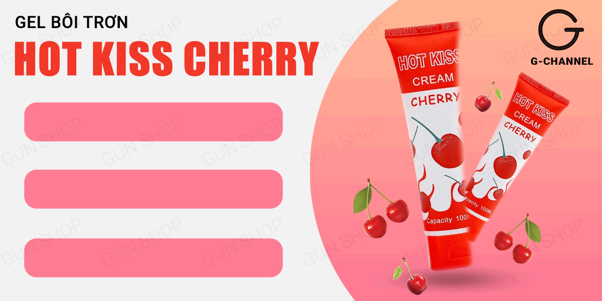  Sỉ Gel bôi trơn hương cherry - Hot Kiss - Chai 100ml cao cấp