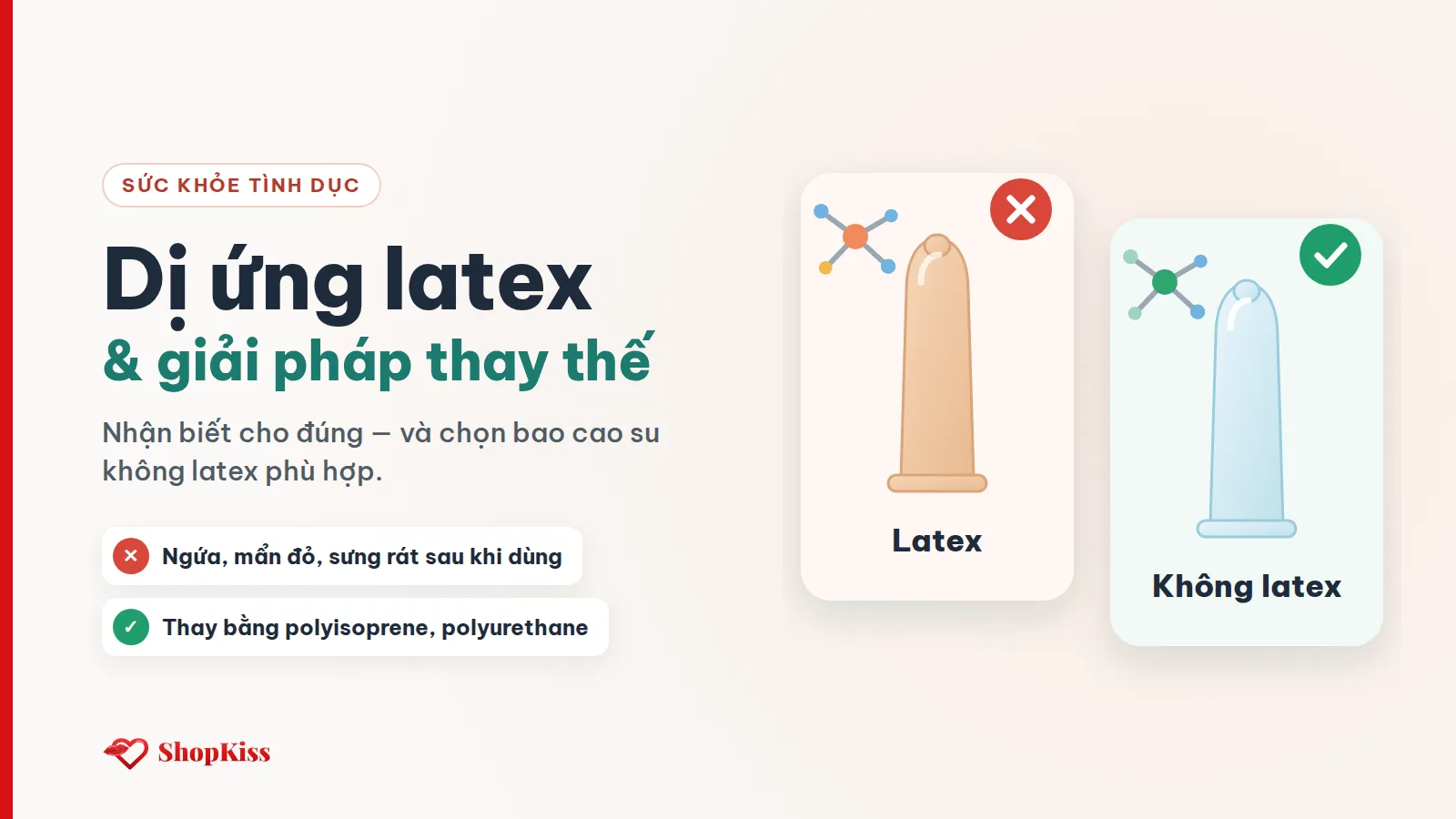 Dị ứng latex: nhận biết cho đúng và thay bằng loại bao nào