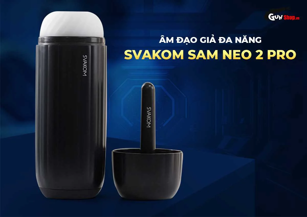 Âm đạo giả đa năng Svakom Sam Neo 2 Pro — ảnh 2